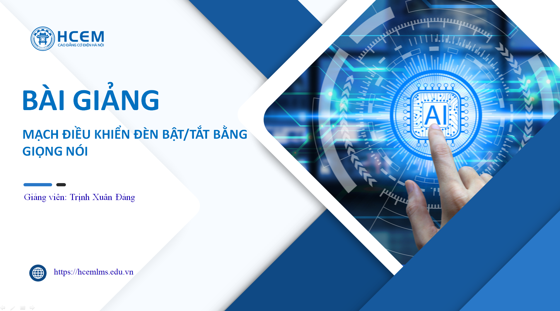 Bài giảng :  Mạch điều khiển đèn  Bật/Tắt bằng giọng nói.